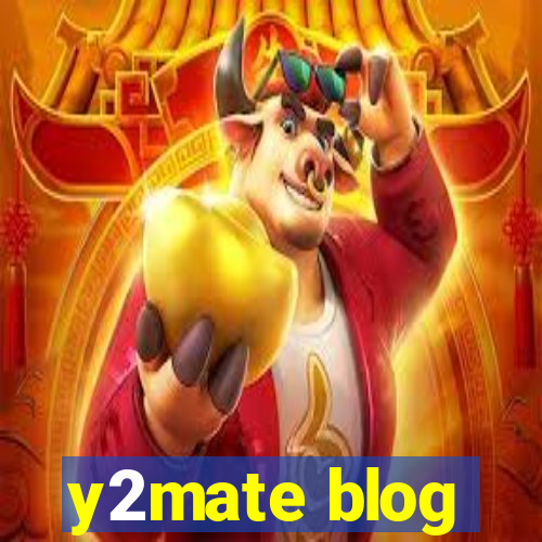 y2mate blog